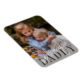 Papa We houden van je eigen foto Magneet (Rechterzijde)