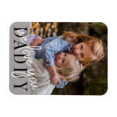 Papa We houden van je eigen foto Magneet (Horizontaal)