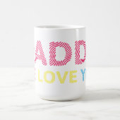 Papa, we houden van je. Gelukkige Vaderdag. Koffiemok (Center)