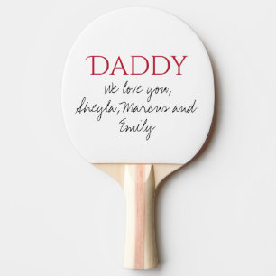 Papa We houden van je Script Father Day Tafeltennisbatje