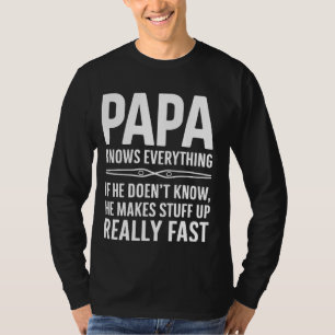 Papa weet alles grappig Vaderdag papa T-shirt