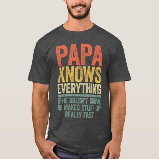 Papa Weet Alles Grappige Mannen Opa Vaderschap T-shirt (Voorkant)