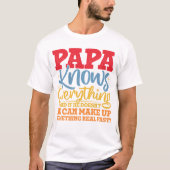 Papa weet alles vaders dag cool vader grappig t-shirt (Voorkant)