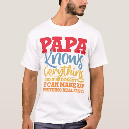 Papa weet alles vaders dag cool vader grappig t-shirt (Voorkant)