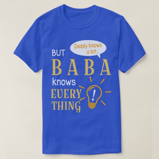 Papa weet veel, maar Baba weet alles gelukkig T-shirt (Design voorkant)