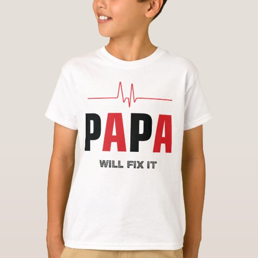 Papa Will Fix It Design- Father's Day Heart Rhythm T-shirt (Voorkant)