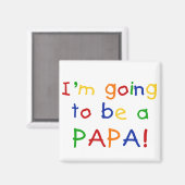 Papa wordt een primaire kleur magneet (Voorkant / Achterkant)