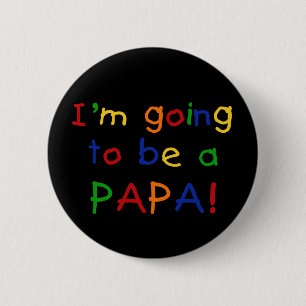 Papa wordt een primaire kleur ronde button 5,7 cm