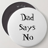 Papa zegt nee knop ronde button 6,0 cm (Voorkant /achterkant)