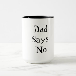 Papa zegt nee mok