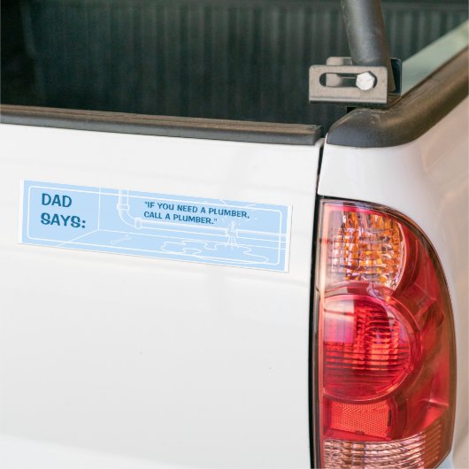 Papa zegt (Plumber) Bumpersticker (Op Truck)