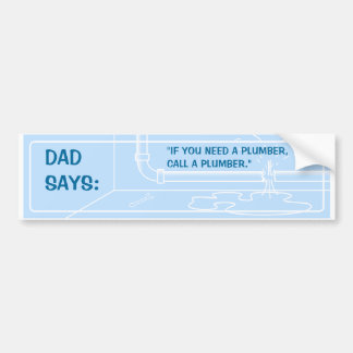 Papa zegt (Plumber) Bumpersticker