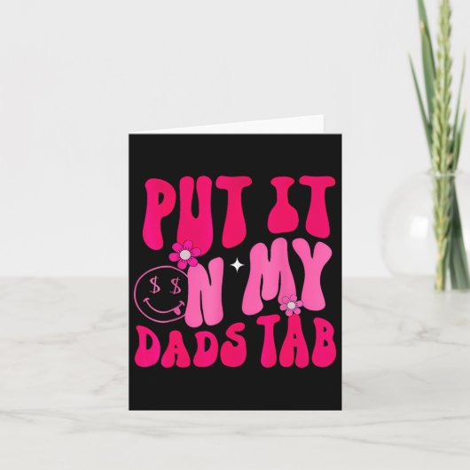 Papa Zette Het Op Mijn Vaders Tab Vader Dochter Va Kaart (Voorkant)