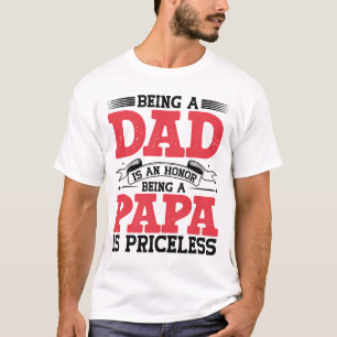 Papa zijn is een eer Een Papa zijn is Pricless T-shirt