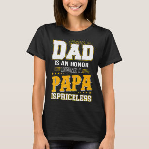 Papa zijn is een eer om een papa te zijn is zonder t-shirt