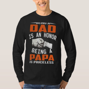 Papa zijn is een eer om een papa te zijn is zonder t-shirt