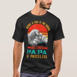 Papa zijn is een eer om een papa te zijn is zonder t-shirt