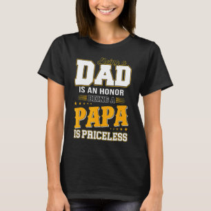 Papa zijn is een eer om een papa te zijn is zonder t-shirt