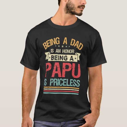 Papa zijn is een eer om een papu te zijn is zonder t-shirt (Voorkant)