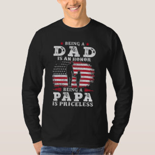 Papa zijn is een eer om Papa te zijn is een onwrik T-shirt