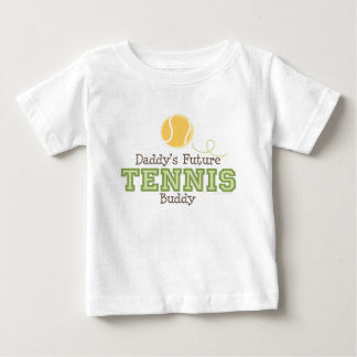 Papa's Future Tennis Buddy Baby T shirt