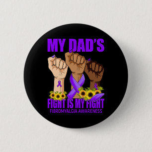 Papa's gevecht is mijn strijd tegen fibromyalgie b ronde button 5,7 cm