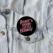 Papa's Goede Kleine Femboy LGBT Gay Pride Femoby Ronde Button 7,6 Cm (In situ)