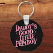 Papa's Goede Kleine Femboy LGBT Gay Pride Femoby Sleutelhanger (Voorkant)