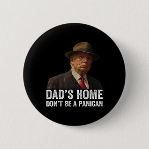 Papa's huis is niet van een grappige Panicaan Trum Ronde Button 5,7 Cm