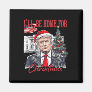 Papa's huis zal thuis zijn voor kerst Funny Trump Magneet