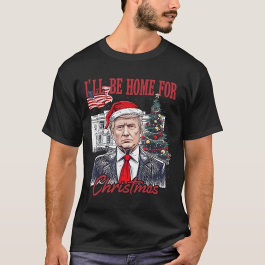 Papa's huis zal thuis zijn voor kerst Funny Trump T-shirt (Voorkant)
