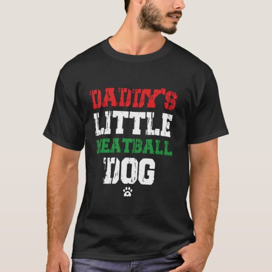 papa's kleine gehaktbal hond Grappige papa's klein T-shirt (Voorkant)