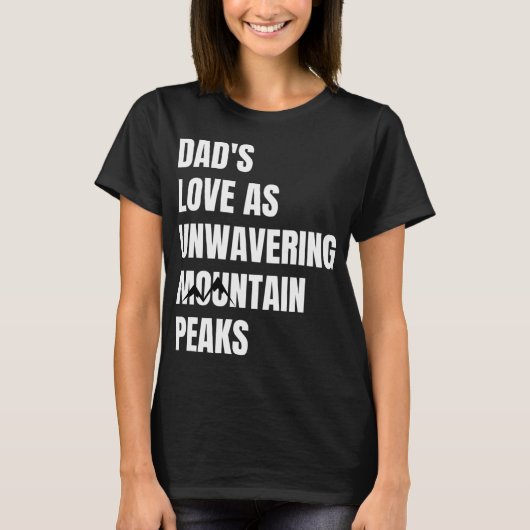 Papa's liefde als onwankelbare bergtoppen t-shirt (Voorkant)