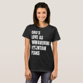 Papa's liefde als onwankelbare bergtoppen t-shirt (Voorkant volledig)