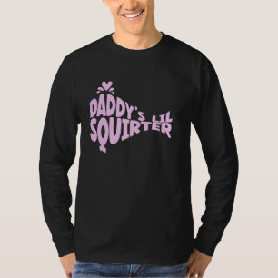 Papa's Lil Squirter Ongepaste Raunchy Humor T-shirt