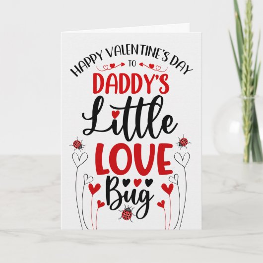 Papa's Little Love Bug Valentijn Feestdagen Kaart (Voorkant)