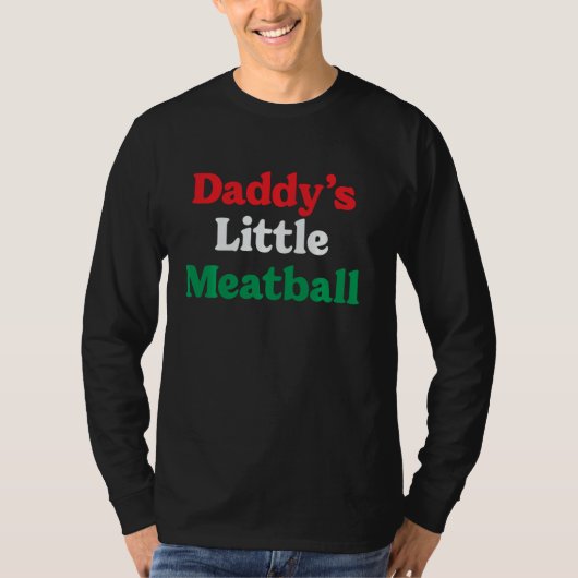 Papa's Little Meatball Italiaans Grappig Ik ben ee T-shirt (Voorkant)