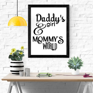 Papa's meisje en mammie's Wereld Nursery Poster