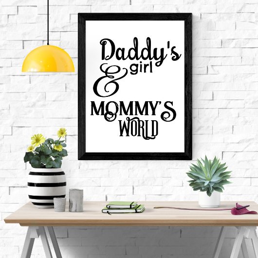 Papa's meisje en mammie's Wereld Nursery Poster