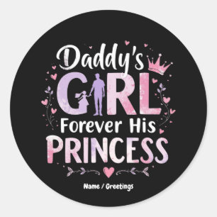 Papa's Meisje voor altijd Zijn Prinses Vaders Day  Ronde Sticker