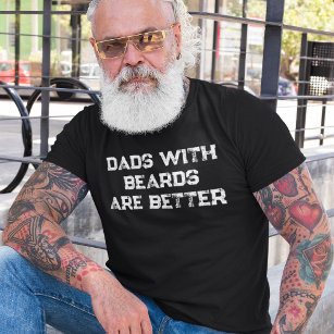 Papa's met baarden zijn een betere grappige vader t-shirt