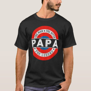  papa's pap het Man de mythe de legende T-shirt