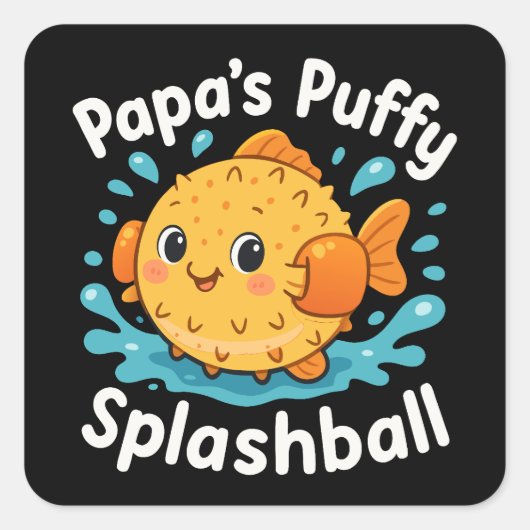 Papa's Puffy Splashball Funny Water Fish Vierkante Sticker (Voorkant)