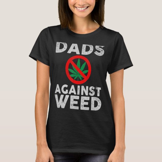 Papa's tegen wiet voor papa Vaderdag T-shirt (Voorkant)