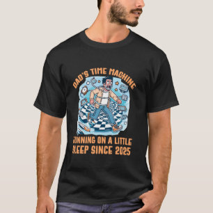 Papa's Tijdmachine Draait Op Een Beetje Slaap Sind T-shirt