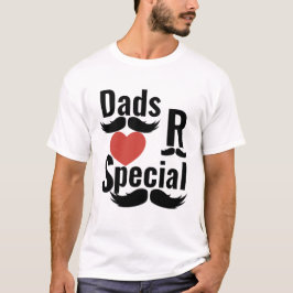 PAPA'S ZIJN SPECIAAL T-SHIRT