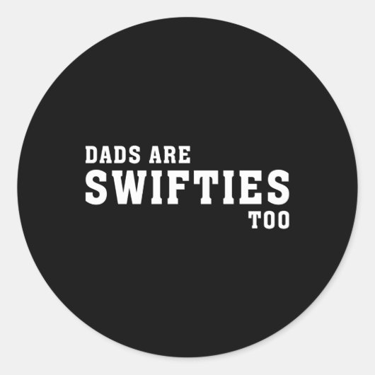 Papa's zijn Swifties te Vaderdag Ronde Sticker (Voorkant)
