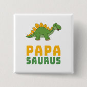 Papasaurus Dinosaur Stegosaurus Vaderdag Vierkante Button 5,1 Cm (Voorkant)