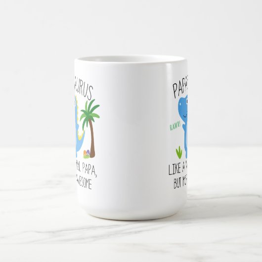 Papasaurus is een normaal maar Geweldige document  Koffiemok (Center)