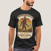 Papasquatch - De mythe. De meester van de grill. D T-shirt (Voorkant)